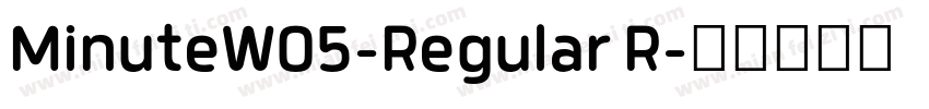 MinuteW05-Regular R字体转换